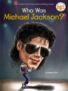 Cover image for Who Was Michael Jackson?